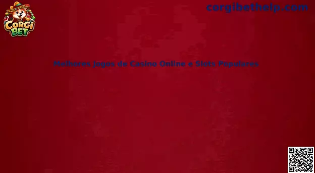 Guía de Slots Populares Corgi Bet para usuarios de México