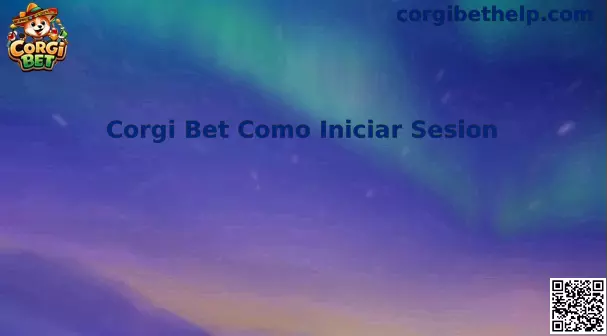 Corgi Bet México acceso seguro
