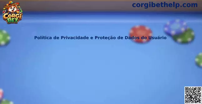 Política de privacidad y protección de datos de Corgi Bet