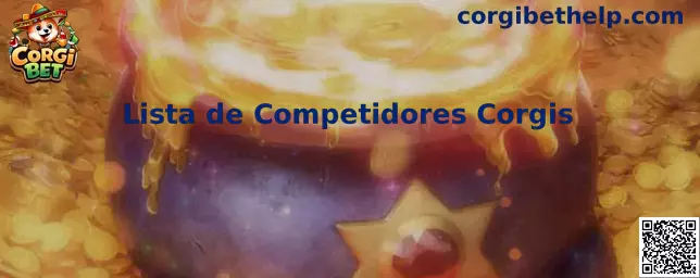 Lista de Competidores Corgis