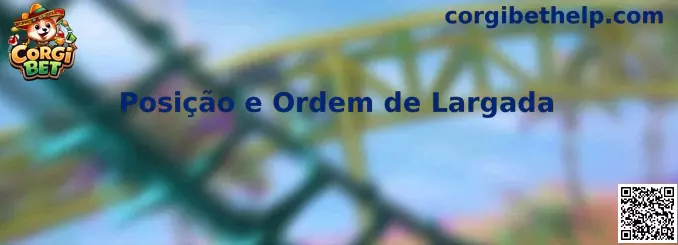 Posição e Ordem de Largada