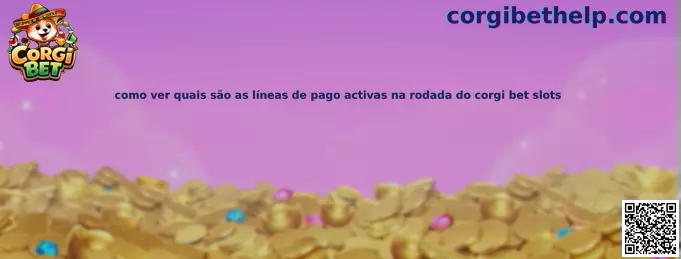 Cómo ver líneas de pago activas en Corgi Bet Slots